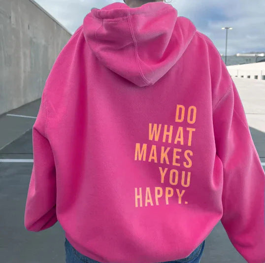 "Do What Makes You Happy" Sport Hoodie